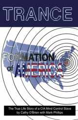 9780966016543-0966016548-TRANCE Formation of America: True life story of a mind control slave