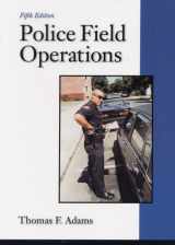 9780130224859-0130224855-Police Field Operations (5th Edition)