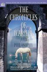 9780812695885-0812695887-The Chronicles of Narnia and Philosophy: The Lion, the Witch, and the Worldview (Popular Culture and Philosophy)