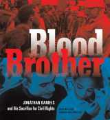 9781629790947-162979094X-Blood Brother: Jonathan Daniels and His Sacrifice for Civil Rights