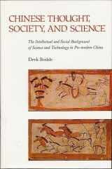 9780824813345-0824813340-Chinese Thought, Society, and Science: The Intellectual and Social Background of Science and Technology in Pre-Modern China