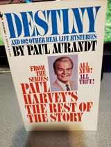 9780553243642-0553243640-Destiny: From Paul Harvey's the Rest of the Story