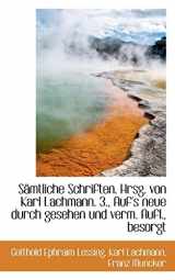9781116394818-1116394812-Samtliche Schriften. Hrsg. Von Karl Lachmann. 3., Auf's Neue Durch Gesehen Und Verm. Aufl., Besorgt (German Edition)