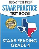 9781725167261-1725167263-TEXAS TEST PREP STAAR Practice Test Book STAAR Reading Grade 4: Complete Preparation for the STAAR Reading Assessments