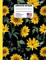 9781074651152-1074651154-Composition Notebook College Ruled: Sunflower Back to School Composition Book for Teachers, Students, Kids and Teens