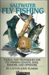 9780923155230-0923155236-Saltwater Fly Fishing: Tackle and Techniques for Fly Fishing Coastal Bays, Inshore and Offshore