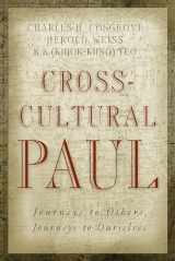 9780802828439-0802828434-Cross-Cultural Paul: Journeys to Others, Journeys to Ourselves