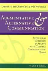 9781557666840-1557666849-Augmentative & Alternative Communication: Supporting Children & Adults With Complex Communication Needs