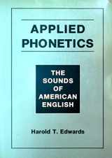 9781879105386-1879105381-Applied Phonetics: The Sounds of American English (Singular Textbook Series)