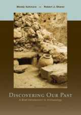 9780073530994-0073530999-Discovering Our Past: A Brief Introduction to Archaeology
