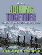 9780205453733-0205453732-Joining Together: Group Theory and Group Skills