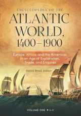 9781610692557-1610692551-Encyclopedia of the Atlantic World, 1400–1900: Europe, Africa, and the Americas in an Age of Exploration, Trade, and Empires [2 volumes]