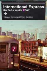 9780231181495-0231181493-International Express: New Yorkers on the 7 Train