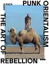 9781912165391-1912165392-Punk Orientalism: The Art of Rebellion