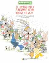 9782898360480-2898360481-Le grand chef Salamoo Cook arrive en ville ! (French Edition)