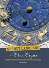 9781435150737-1435150732-Secret Language of Star Signs By Jane Struthers