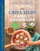9781944648114-1944648119-The China Study Family Cookbook: 100 Recipes to Bring Your Family to the Plant-Based Table