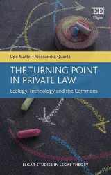 9781786435170-1786435179-The Turning Point in Private Law: Ecology, Technology and the Commons (Elgar Studies in Legal Theory)