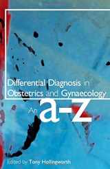 9780340928257-0340928255-Differential Diagnosis in Obstetrics and Gynaecology: An A-Z