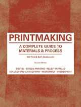 9781780671949-1780671946-Printmaking: A Complete Guide to Materials & Process (Printmaker's Bible, process shots, techniques, step-by-step illustrations)