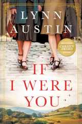 9781496437303-1496437306-If I Were You: A Novel (A Gripping Christian Historical Fiction Story of Friendship and Survival Set in London During WWII and Post-War America)