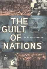 9780393048865-0393048861-The Guilt of Nations: Restitution and Negotiating Historical Injustices