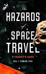 9781400065974-1400065976-The Hazards of Space Travel: A Tourist's Guide