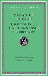 9780674997226-0674997220-Menander Rhetor. Dionysius of Halicarnassus, Ars Rhetorica (Loeb Classical Library)