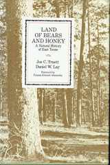 9780292746404-0292746407-Land of Bears and Honey: A Natural History of East Texas