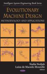 9781594544057-1594544050-Evolutionary Machine Design: Methodology & Applications