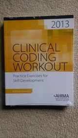 9781584264187-1584264187-Clinical Coding Workout, without Answers 2013: Practice Exercises for Skill Development