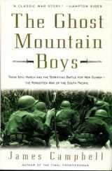 9780307335968-0307335968-The Ghost Mountain Boys: Their Epic March and the Terrifying Battle for New Guinea--The Forgotten War of the South Pacific