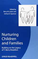 9781405196000-1405196009-Nurturing Children and Families: Building on the Legacy of T. Berry Brazelton