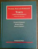9781599417042-1599417049-Prosser, Wade and Schwartz's Torts: Cases and Materials, 12th Edition