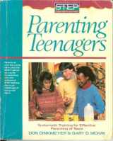 9780886714048-0886714044-Parenting Teenagers: Systematic Training for Effective Parenting of Teens