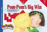 9781574715644-157471564X-Pom-Pom's Big Win (Dr. Maggie's Phonics Readers Series; A New View, 4)