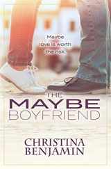 9781986097475-1986097471-The Maybe Boyfriend: A YA Contemporary Romance Novel (The Boyfriend Series)