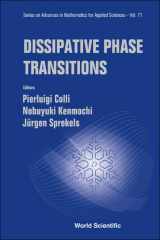 9789812566508-9812566503-DISSIPATIVE PHASE TRANSITIONS (Advances in Mathematics for Applied Sciences)