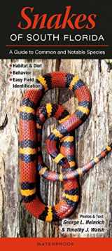 9781936913831-1936913836-Snakes of South Florida: A Guide to Common & Notable Species (Quick Reference Guides)