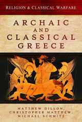 9781473834293-1473834295-Religion & Classical Warfare: Archaic and Classical Greece