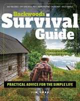 9781951274139-195127413X-Backwoods Survival Guide: Practical Advice for the Simple Life. (*Includes the best products to stock-up on for a lockdown or shelter-in-place order*)