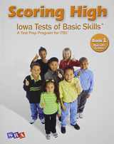 9780076043644-0076043649-Scoring High: Iowa Tests of Basic Skills (ITBS), Book 1