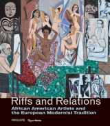 9780847866649-0847866645-Riffs and Relations: African American Artists and the European Modernist Tradition