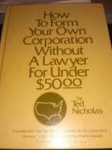 9780913864593-0913864595-How to form your own corporation without a lawyer for under $50.00