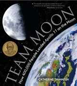 9780544582392-054458239X-Team Moon: How 400,000 People Landed Apollo 11 on the Moon