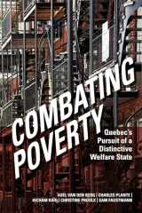 9781487501563-1487501560-Combating Poverty: Quebec's Pursuit of a Distinctive Welfare State (Studies in Comparative Political Economy And)
