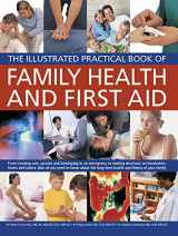 9781780190594-178019059X-The Illustrated Practical Book of Family Health & First Aid: From treating cuts, sprains and bandaging in an emergency to making decisions on ... long-term health and fitness of your family