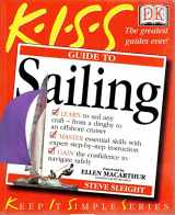 9780751335255-0751335258-Kiss Guide to Sailing (Keep It Simple Guides)