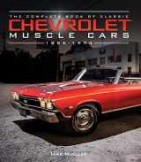 9780760352335-076035233X-The Complete Book of Classic Chevrolet Muscle Cars: 1955-1974 (Complete Book Series)
