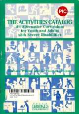 9780933716759-0933716753-The Activities Catalog: An Alternative Curriculum for Youth and Adults With Severe Disabilities